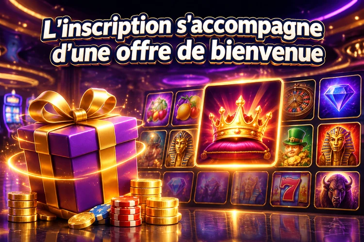 L'inscription s'accompagne d'une offre de bienvenue